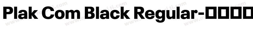 Plak Com Black Regular字体转换
